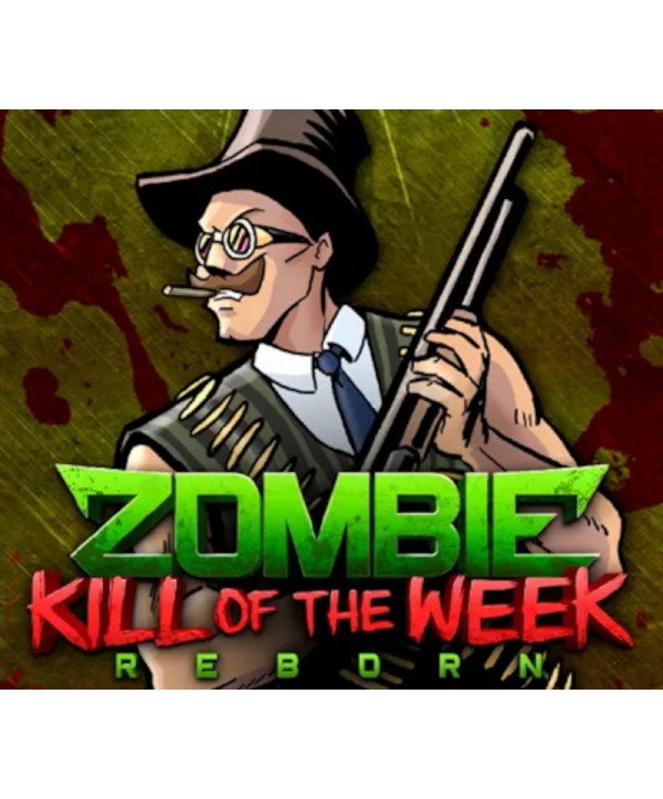 Zombie Kill of the Week - Reborn Steam Key EUROPE